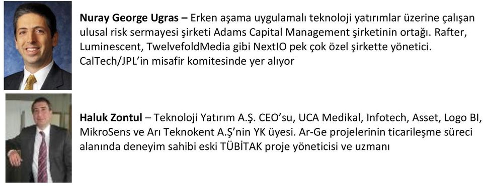 CalTech/JPL in misafir komitesinde yer alıyor & Com Haluk Zontul Teknoloji Yatırım A.Ş.
