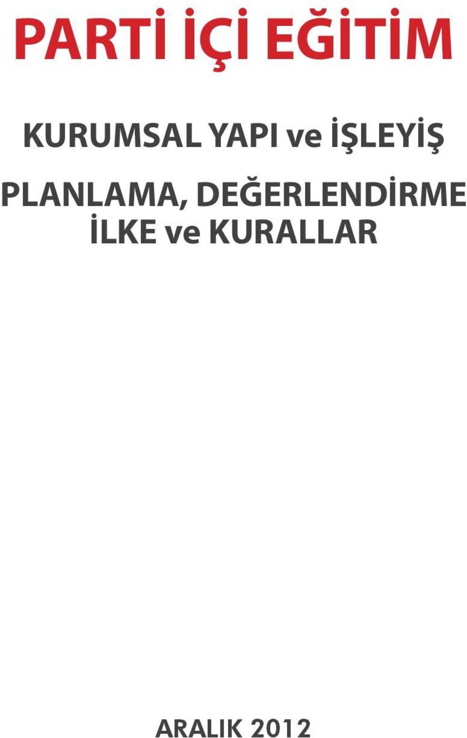 İŞLEYİŞ PLANLAMA,