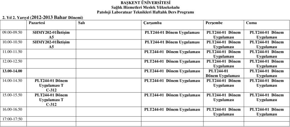 50 SHMY202-01İletişim 10.00-10.50 SHMY202-01İletişim 11.00-11.