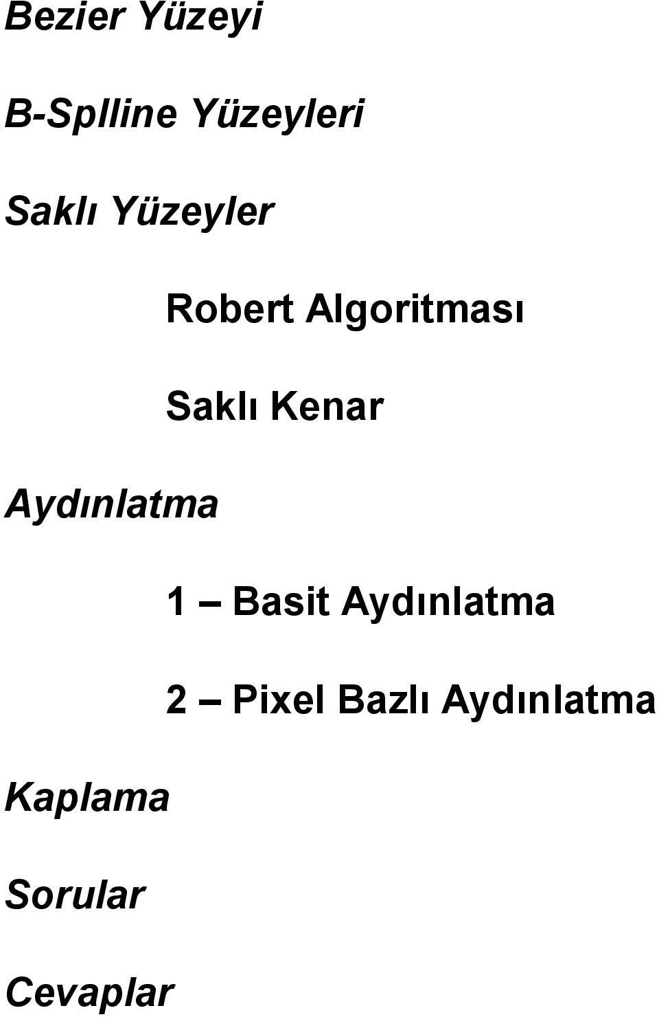 Aydınlatma Basit Aydınlatma 2 Pixel