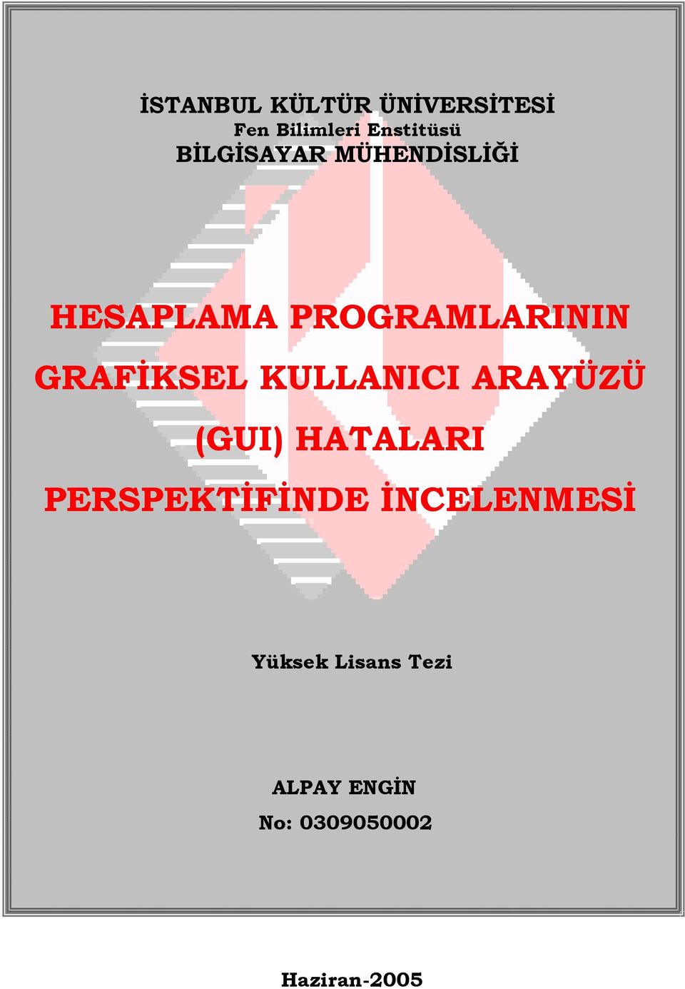 GRAFİKSEL KULLANICI ARAYÜZÜ (GUI) HATALARI PERSPEKTİFİNDE