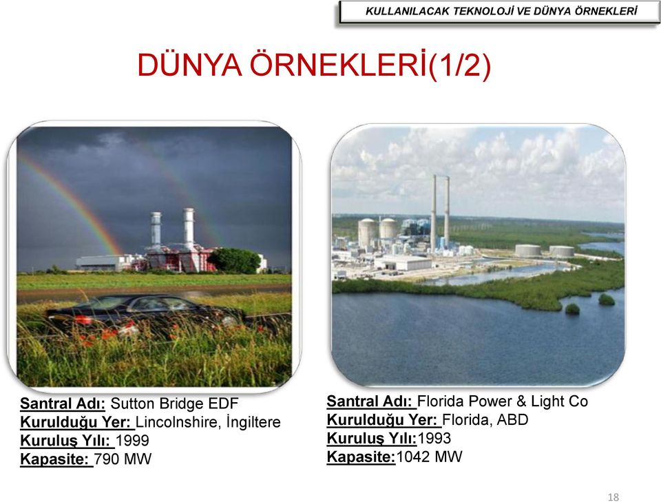 Kapasite: 790 MW Santral Adı: Florida Power & Light Co