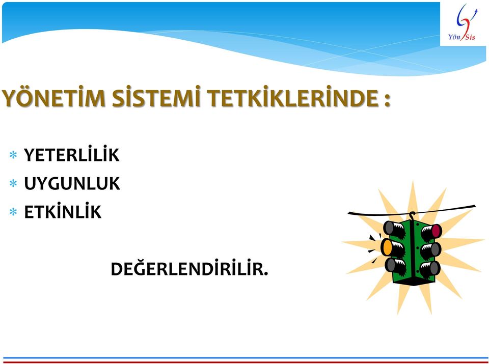 YETERLİLİK UYGUNLUK