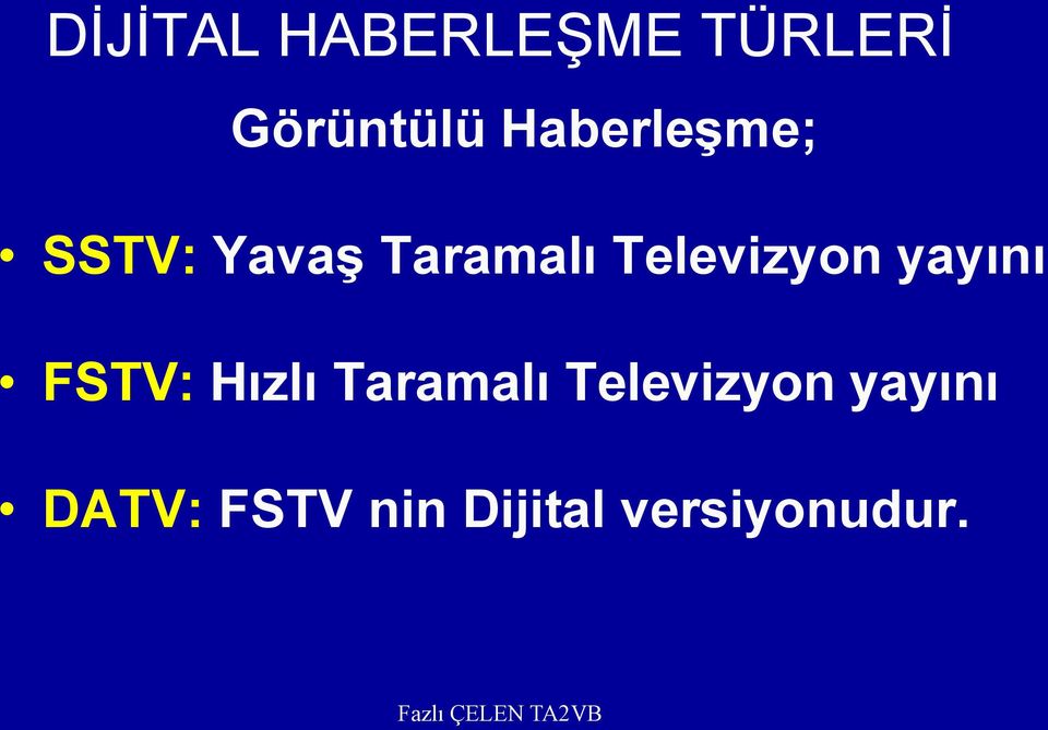Televizyon yayını FSTV: Hızlı Taramalı