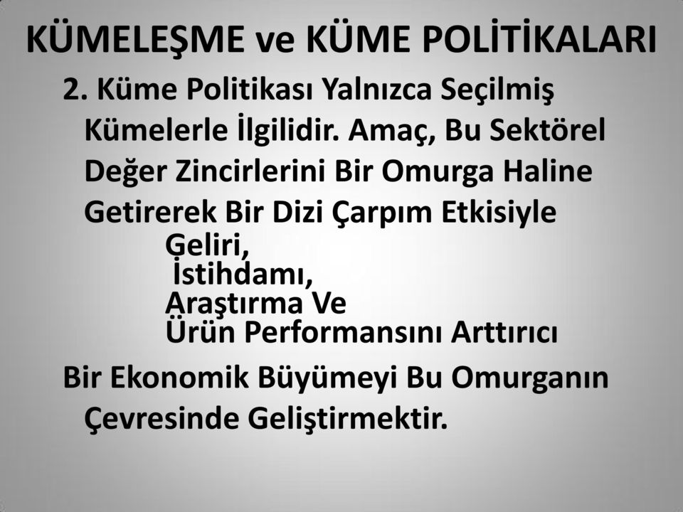 Bir Dizi Çarpım Etkisiyle Geliri, İstihdamı, Araştırma Ve Ürün