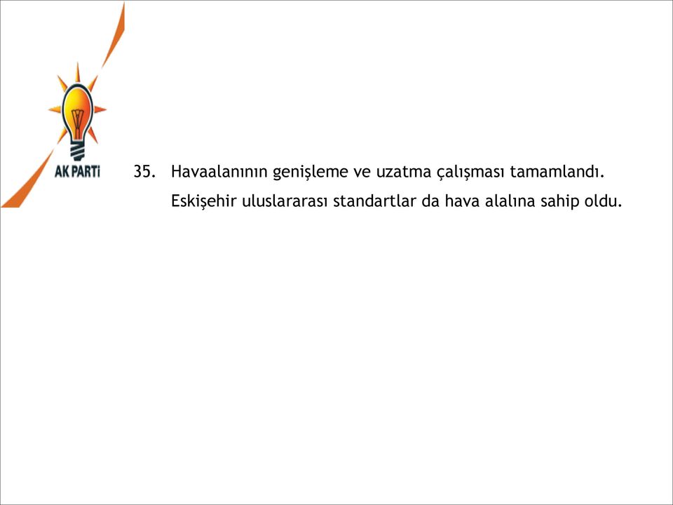 uzatma çalışması tamamlandı.