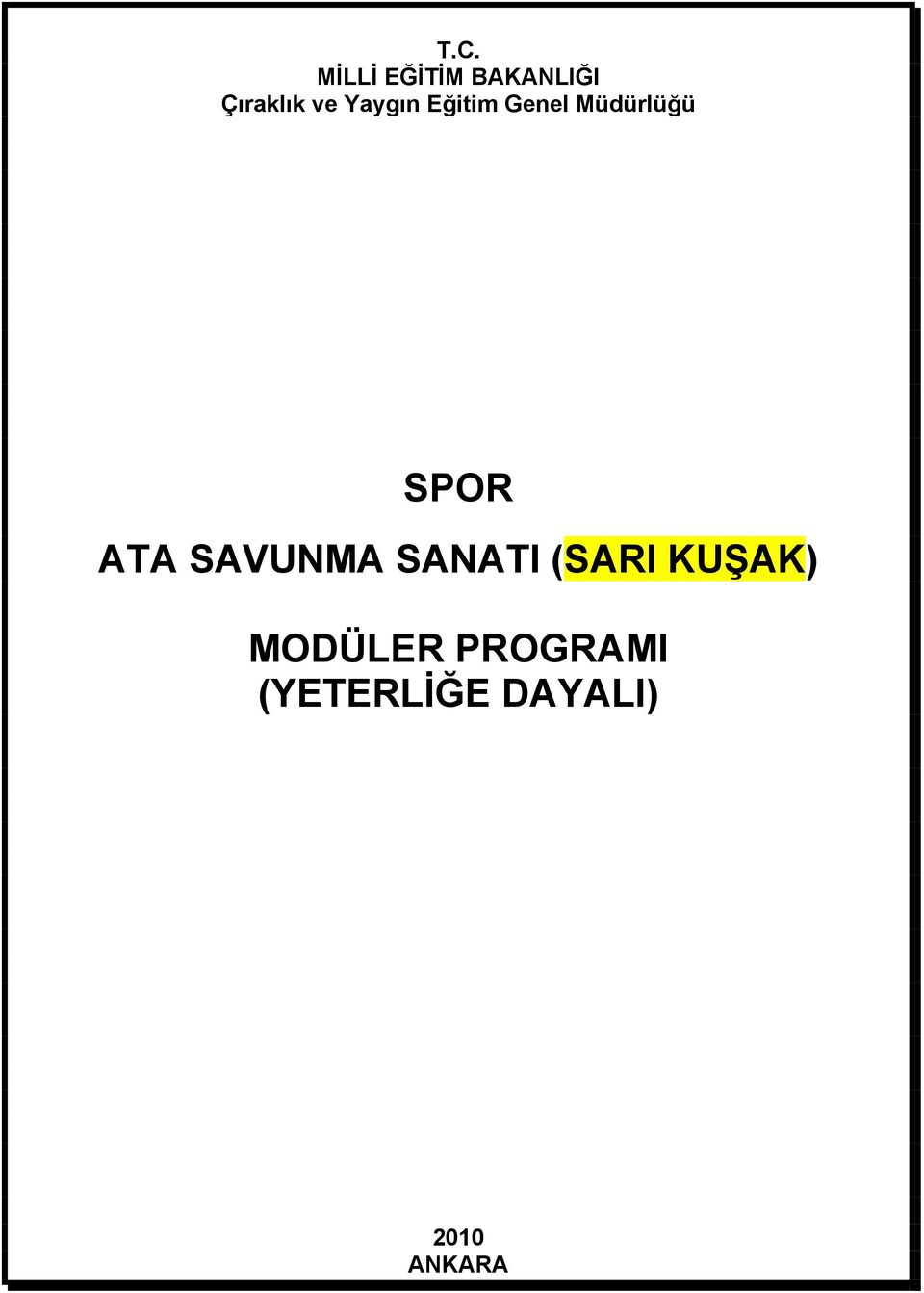 ATA SAVUNMA SANATI (SARI KUġAK)