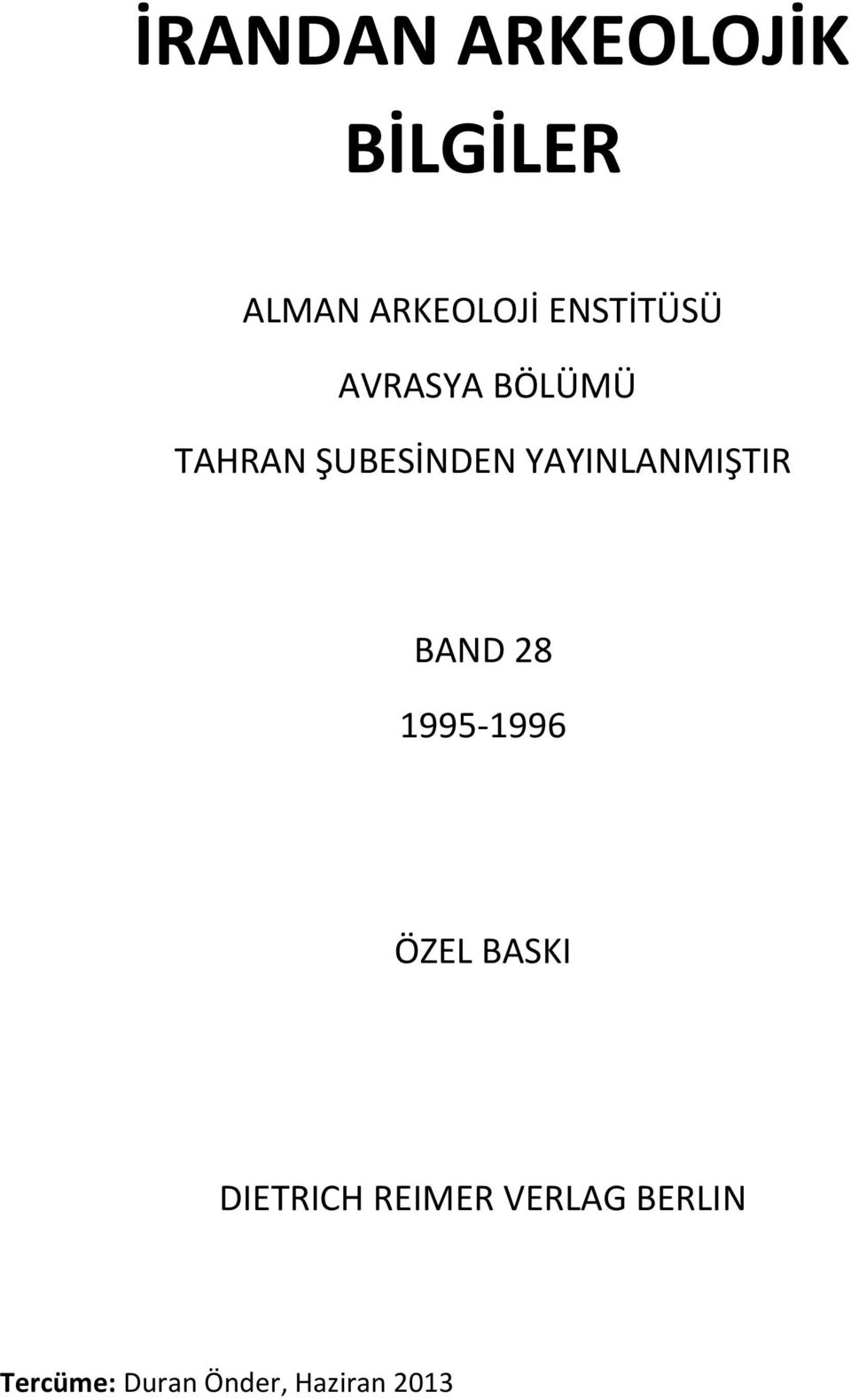 YAYINLANMIŞTIR BAND 28 1995-1996 ÖZEL BASKI