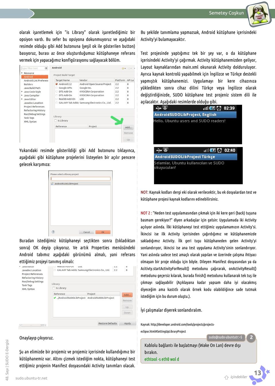 resimde olduğu gibi Add butonuna (yeşil ok ile gösterilen button) basıyoruz, burası az önce oluşturduğumuz kütüphaneye referans Test projesinde yaptığımız tek bir şey var, o da kütüphane vermek için