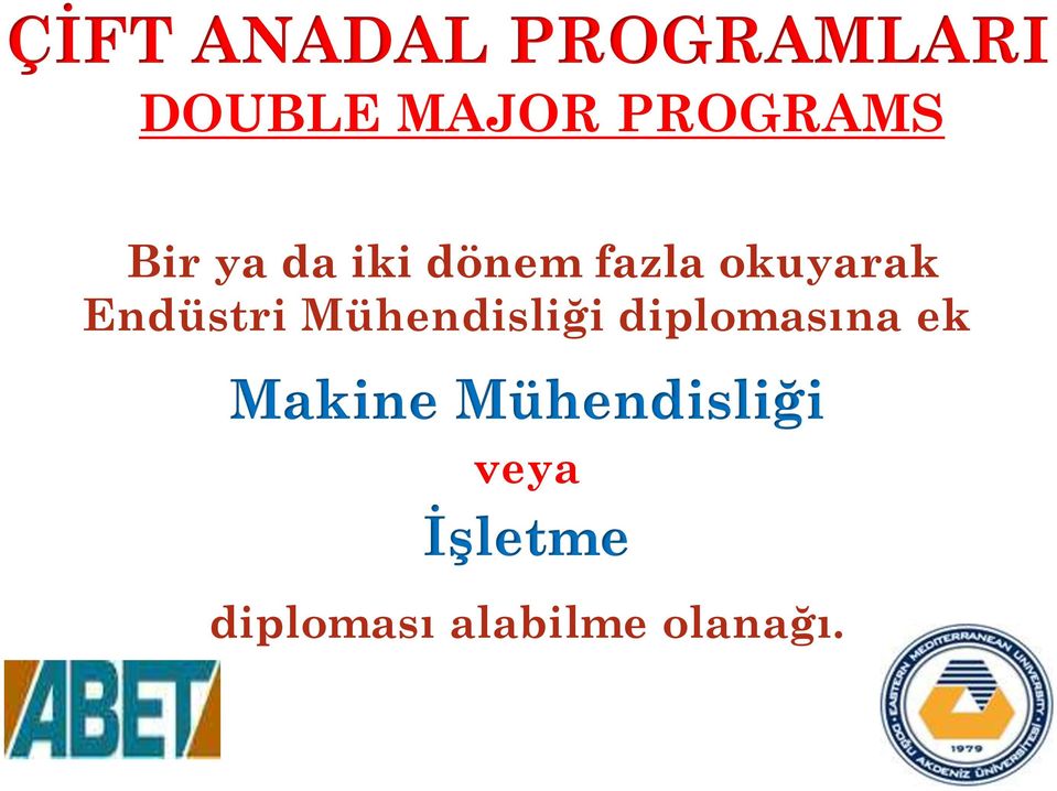 Endüstri Mühendisliği diplomasına ek Makine