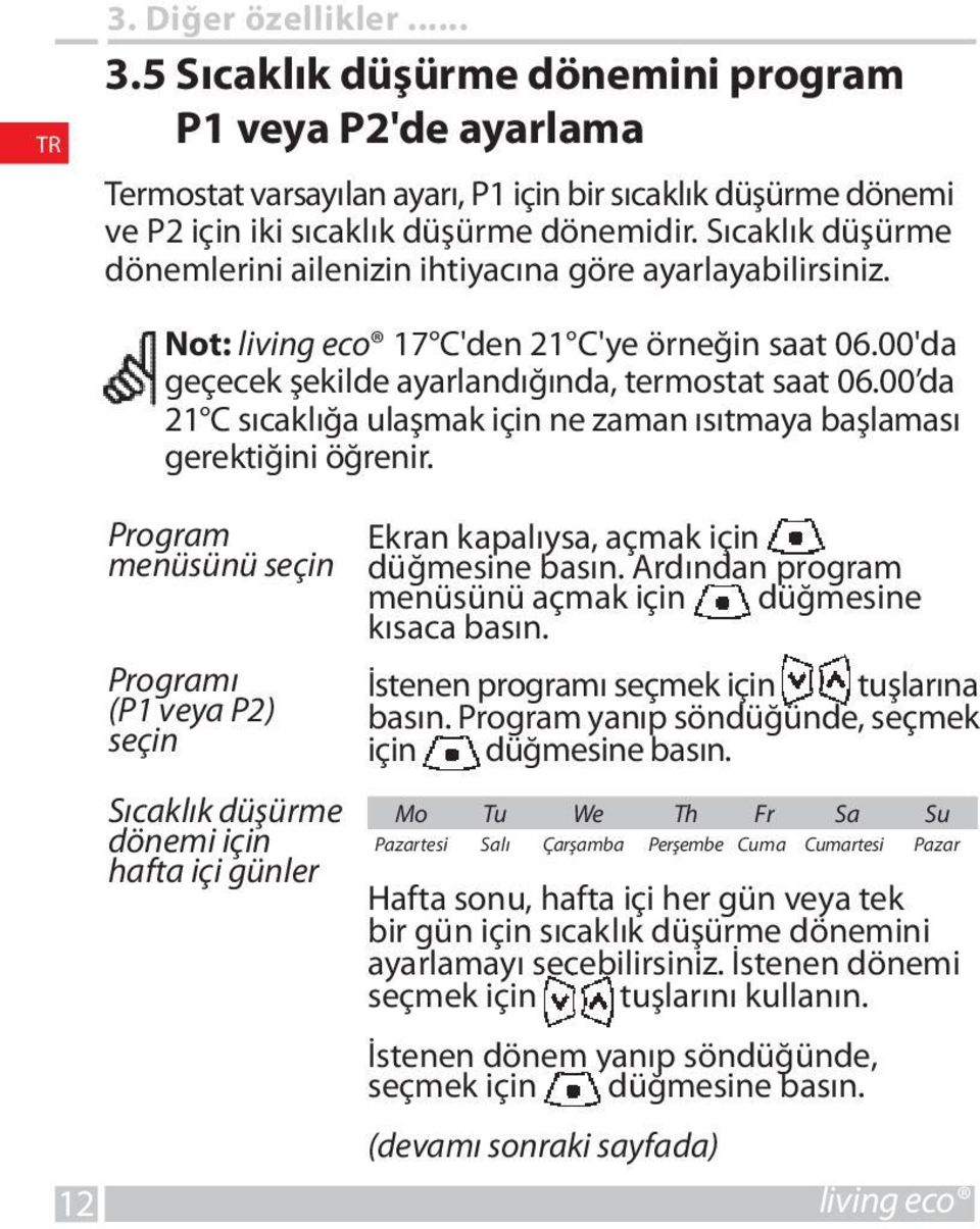 00 da 21 C sıcaklığa ulaşmak için ne zaman ısıtmaya başlaması gerektiğini öğrenir.