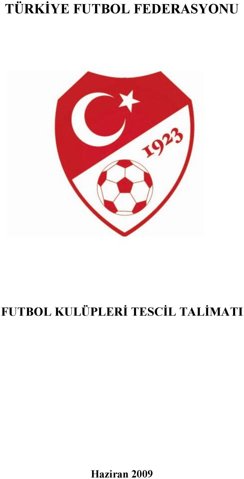 FUTBOL KULÜPLERİ