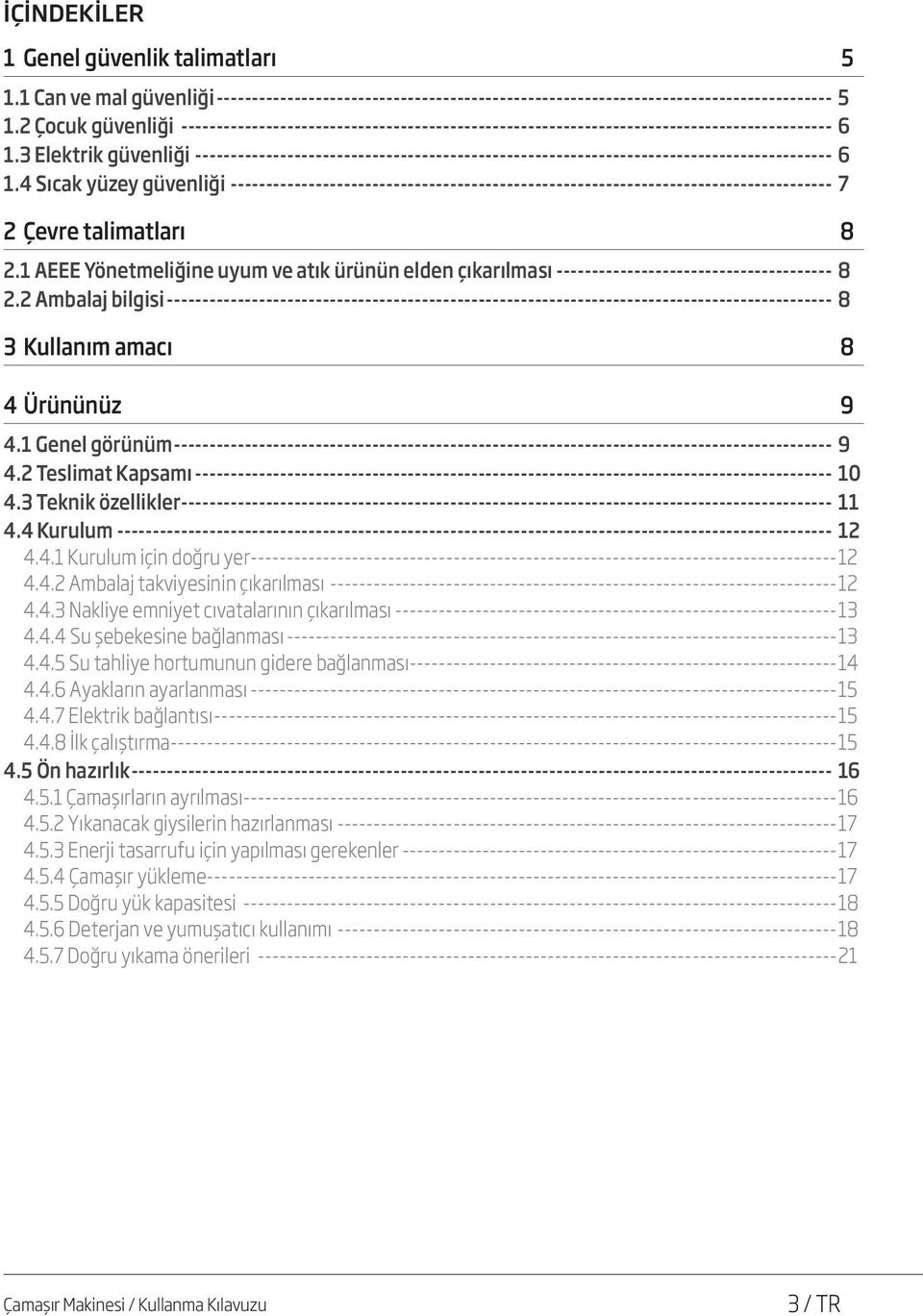 3 Elektrik güvenliği------------------------------------------------------------------------------------------- 6 1.