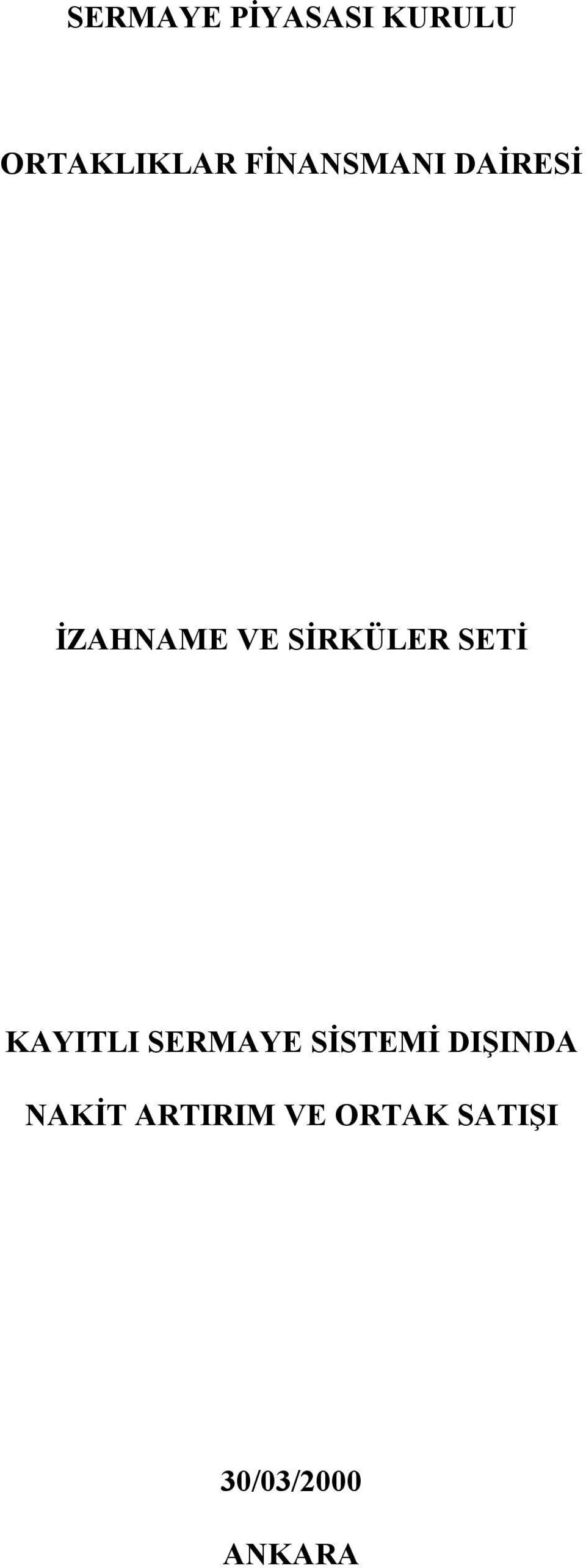 SETİ KAYITLI SERMAYE SİSTEMİ DIŞINDA