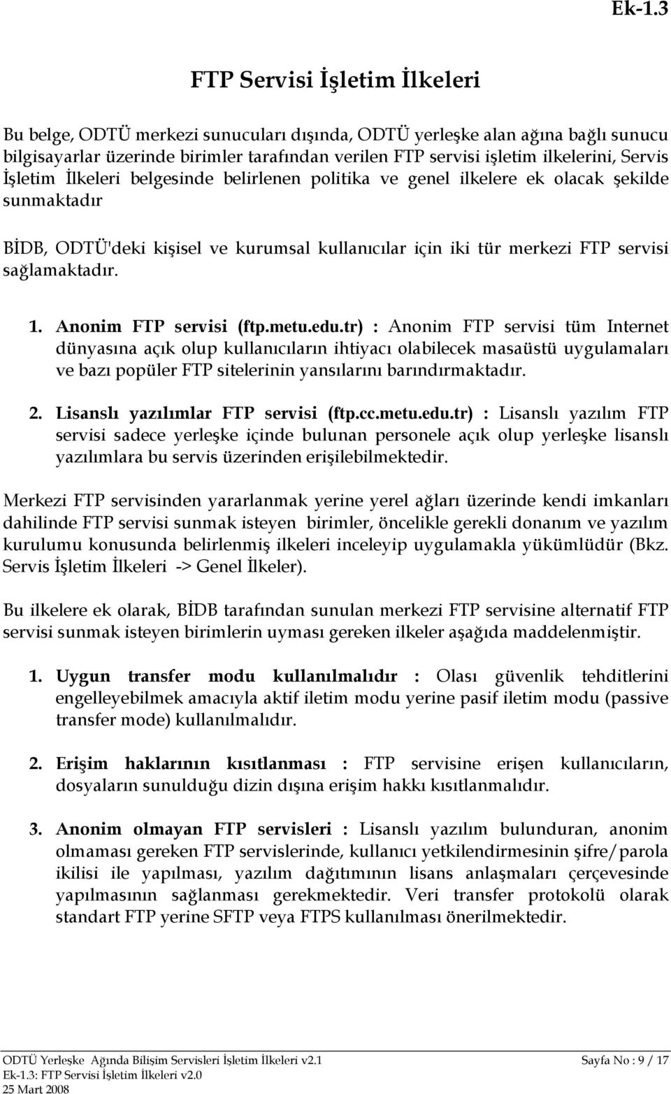 1. Anonim FTP servisi (ftp.metu.edu.