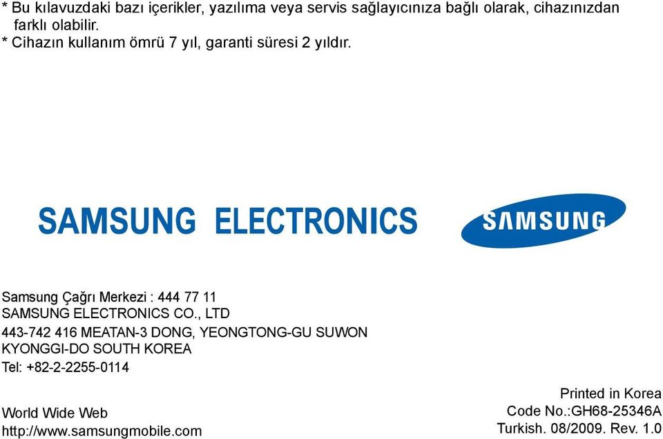 Samsung Çağrı Merkezi : 444 77 11 SAMSUNG ELECTRONICS CO.