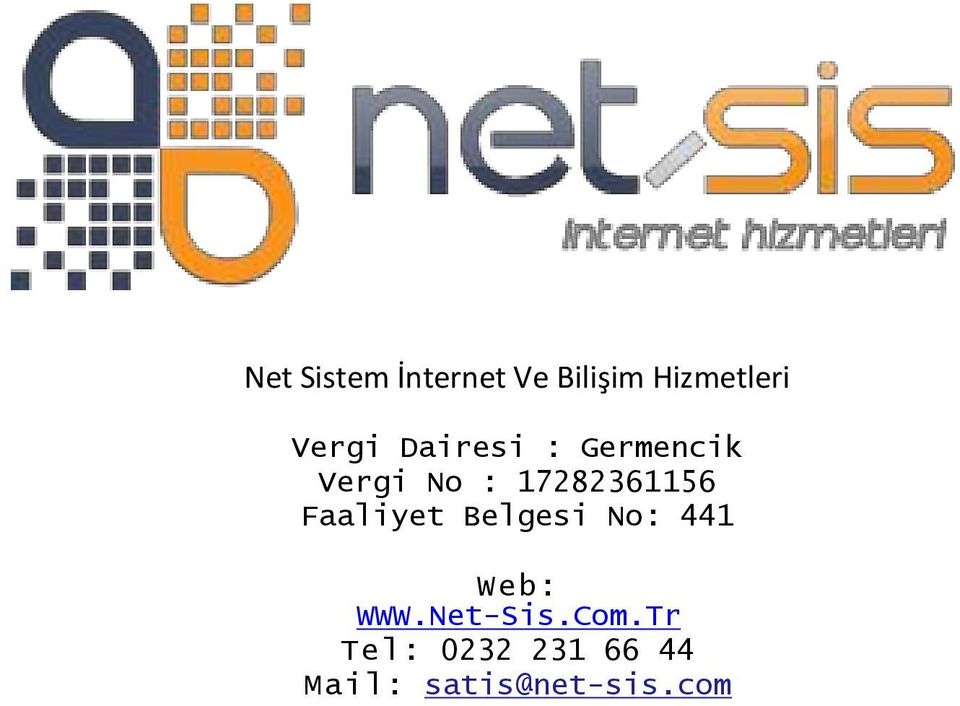 17282361156 Faaliyet Belgesi No: 441 Web: WWW.