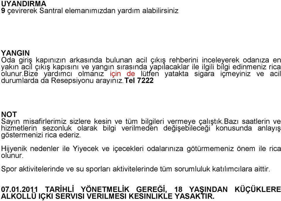 tel 7222 NOT Sayın misafirlerimiz sizlere kesin ve tüm bilgileri vermeye çalıştık.