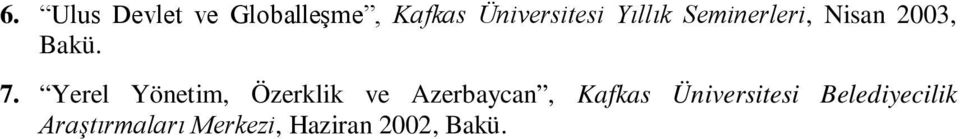 Yerel Yönetim, Özerklik ve Azerbaycan, Kafkas