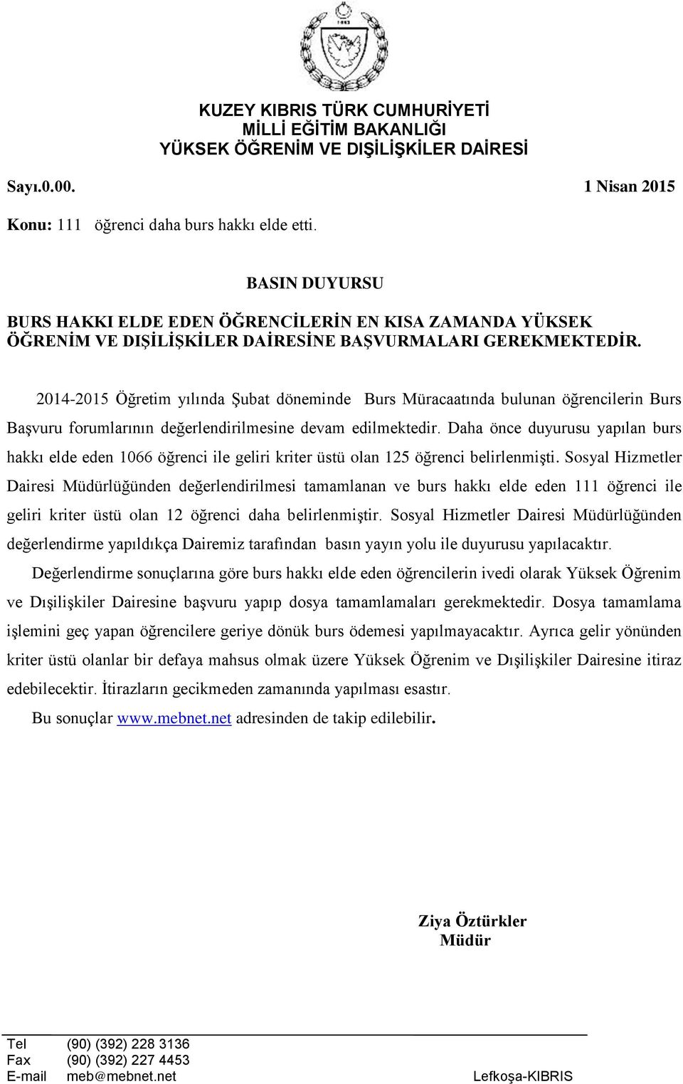 2014-2015 Öğretim yılında Şubat döneminde Burs Müracaatında bulunan öğrencilerin Burs Başvuru forumlarının değerlendirilmesine devam edilmektedir.