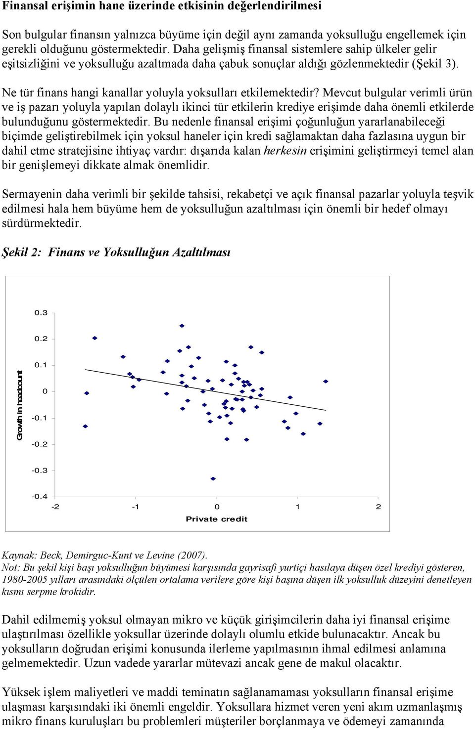 Ne tür finans hangi kanallar yoluyla yoksulları etkilemektedir?