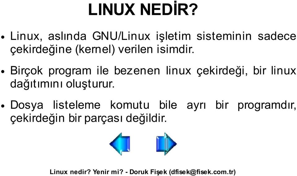 (kernel) verilen isimdir.