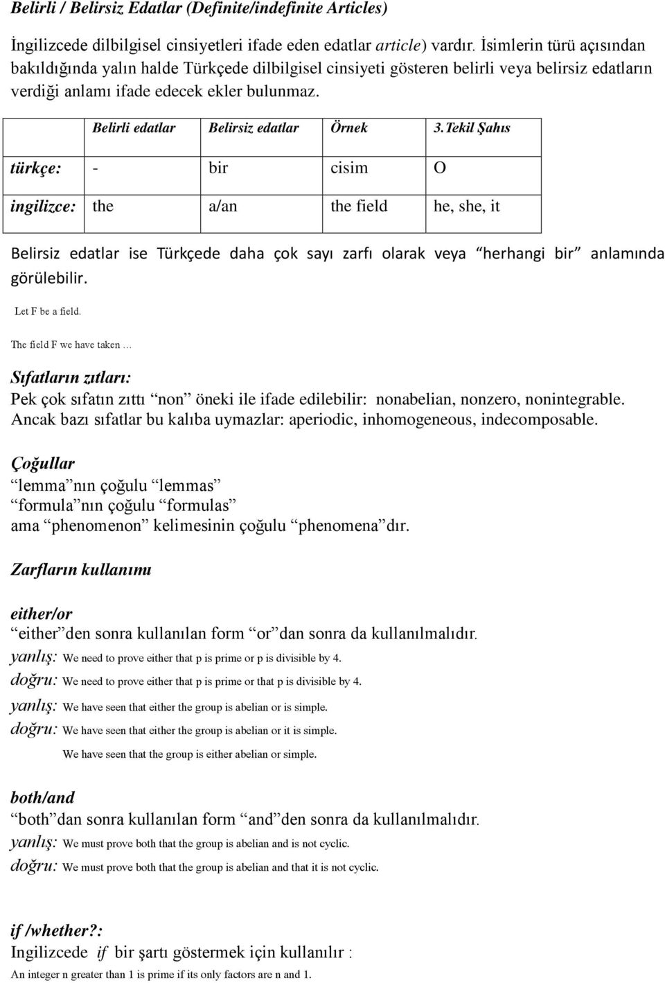 Belirli edatlar Belirsiz edatlar Örnek 3.