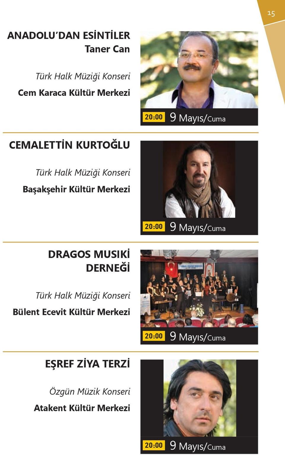Mayıs/Cuma DRAGOS MUSIKİ DERNEĞİ Bülent Ecevit Kültür Merkezi 9