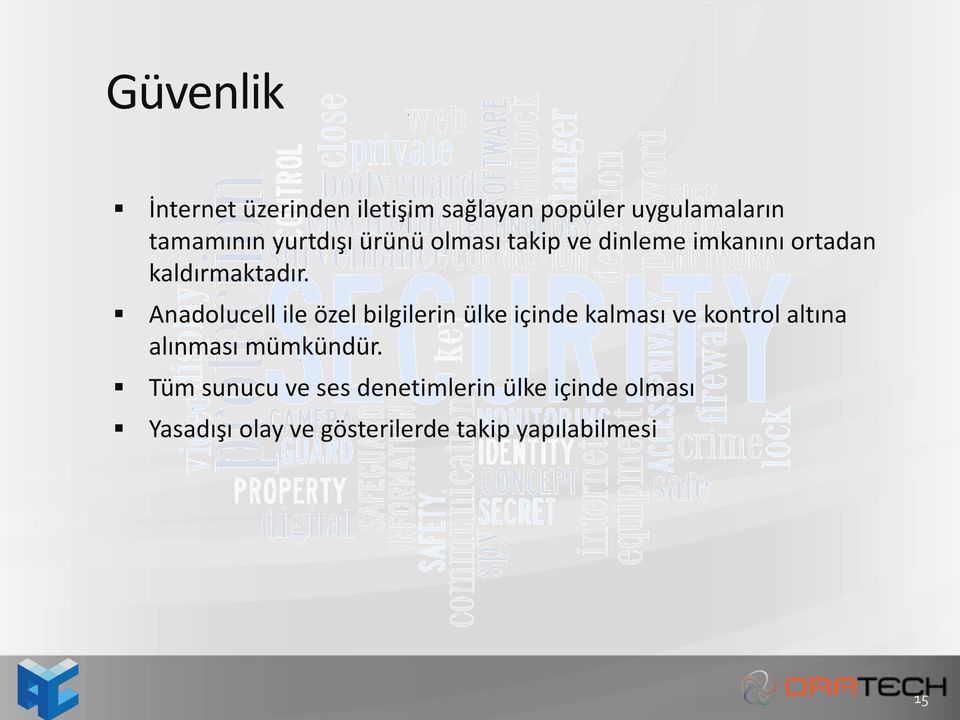 Anadolucell ile özel bilgilerin ülke içinde kalması ve kontrol altına alınması