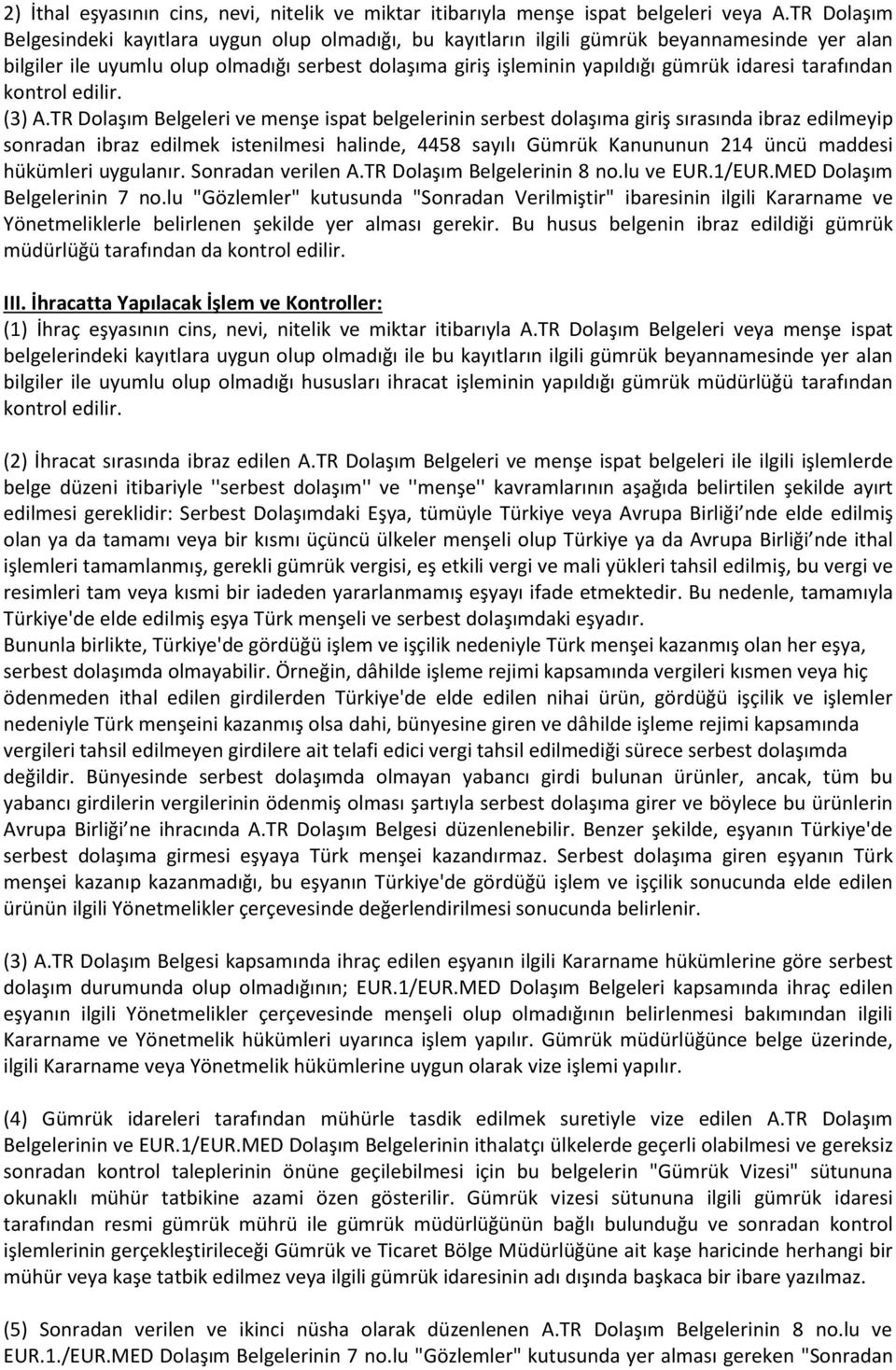 tarafından kontrol edilir. (3) A.