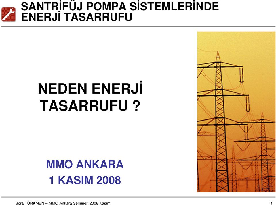 TASARRUFU NEDEN ENERJİ