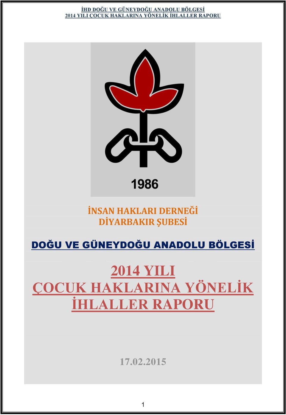 BÖLGESİ 2014 YILI ÇOCUK HAKLARINA