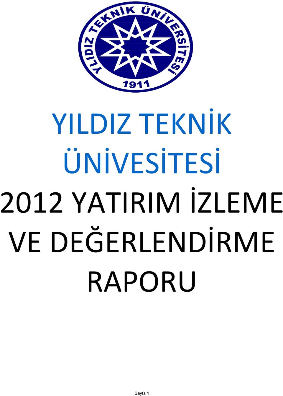 YATIRIM İZLEME VE