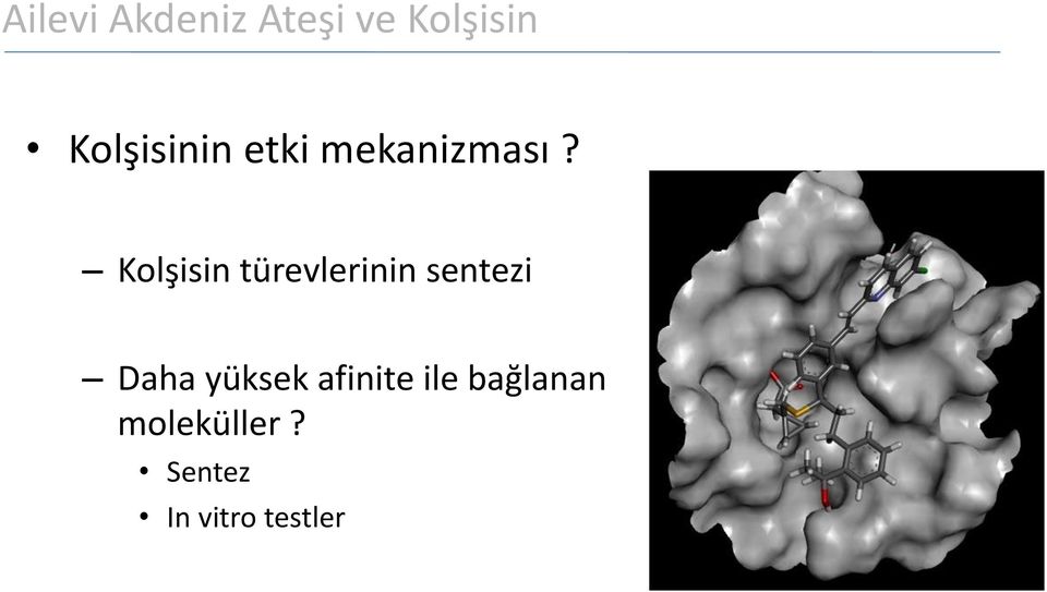 Kolşisin tu revlerinin sentezi Daha yu