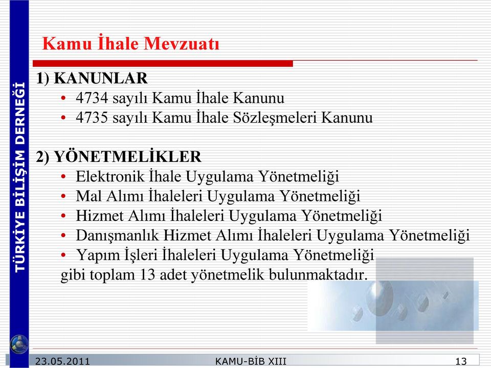 Uygulama Yönetmeliği Hizmet Alımı Ġhaleleri Uygulama Yönetmeliği DanıĢmanlık Hizmet Alımı