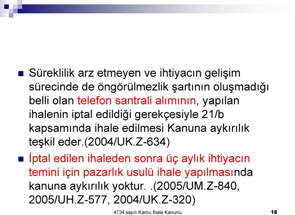 teşkil eder.(2004/uk.