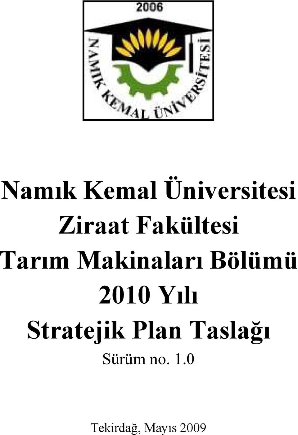 2010 Yılı Stratejik Plan Taslağı