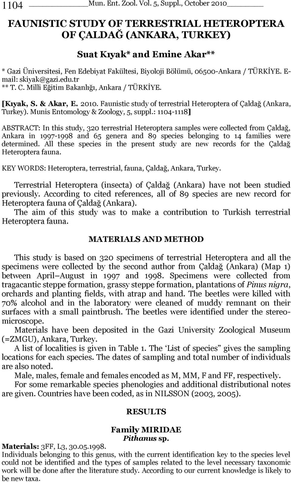 Munis Entomology & Zoology, 5, suppl.