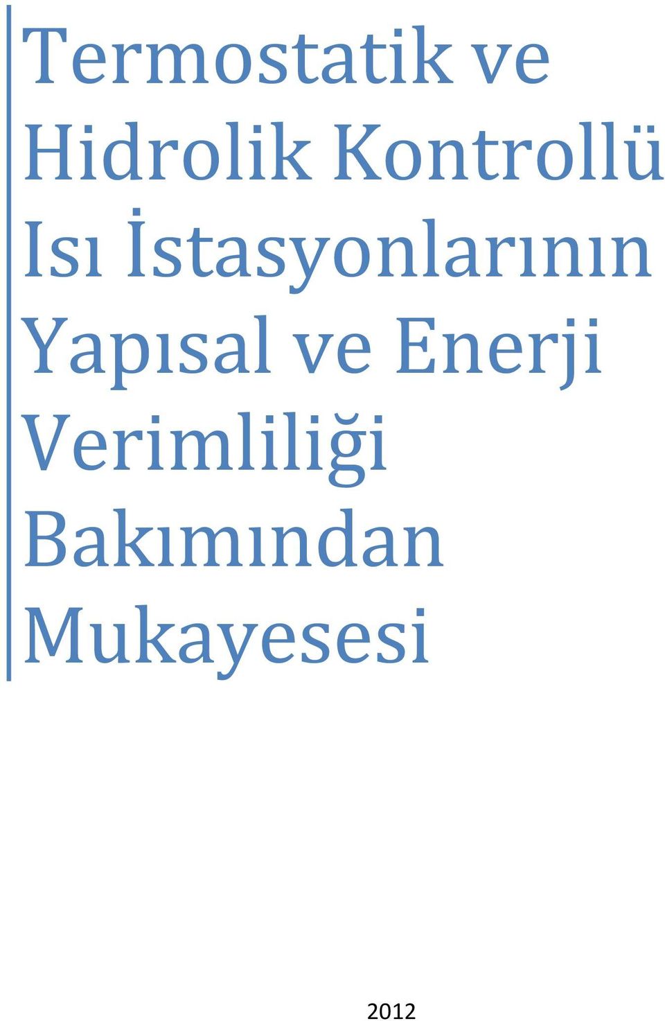 İstasyonlarının Yapısal ve