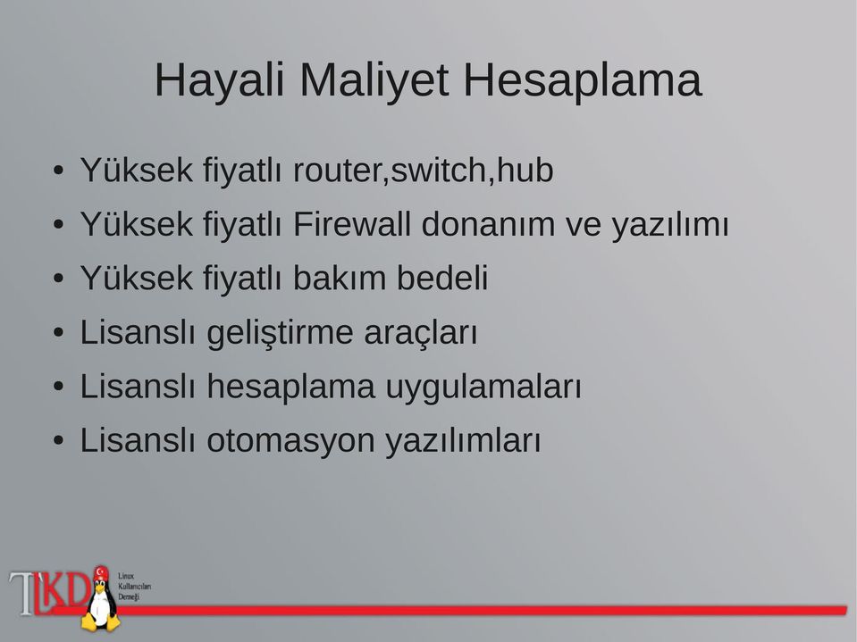 yazılımı Yüksek fiyatlı bakım bedeli Lisanslı