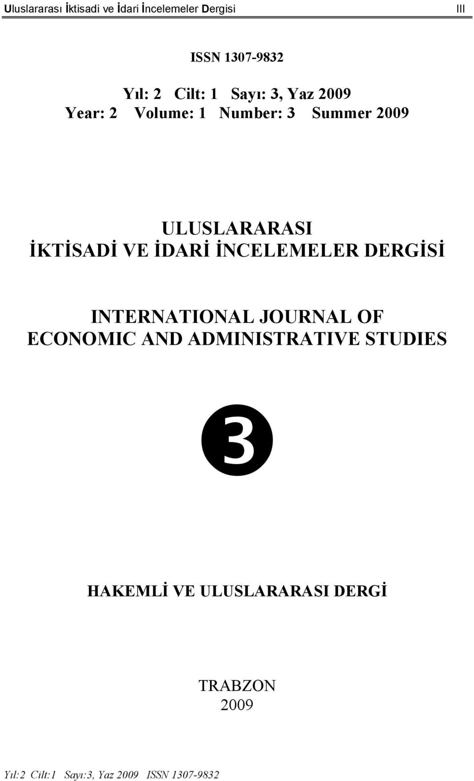 İDARİ İNCELEMELER DERGİSİ INTERNATIONAL JOURNAL OF ECONOMIC AND ADMINISTRATIVE