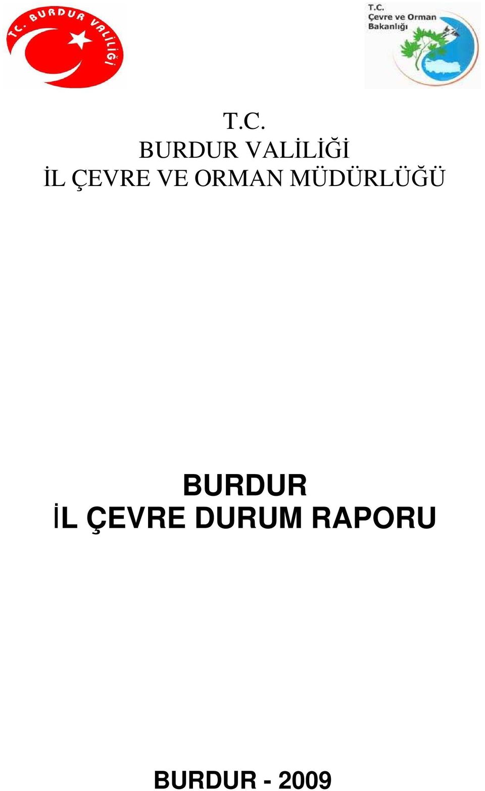 MÜDÜRLÜĞÜ BURDUR ĐL