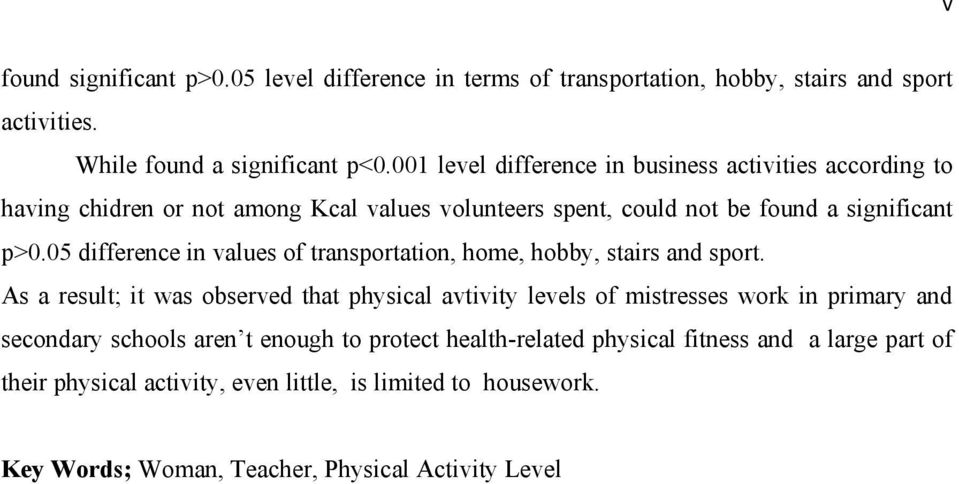 05 difference in values of transportation, home, hobby, stairs and sport.