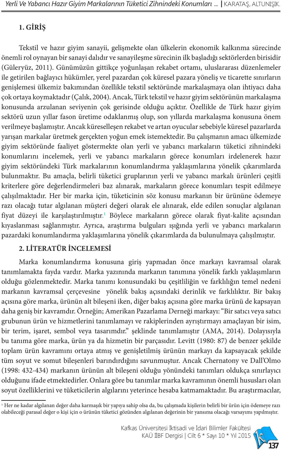 (Güleryüz, 2011).