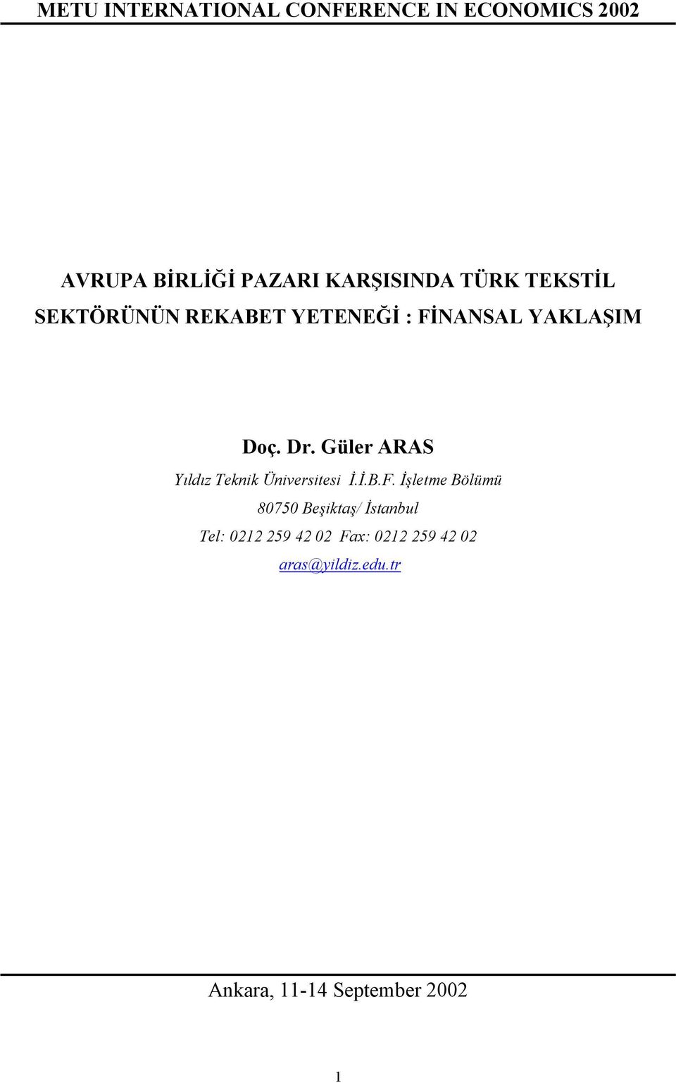 Güler ARAS Yıldız Teknik Üniversitesi İ.İ.B.F.