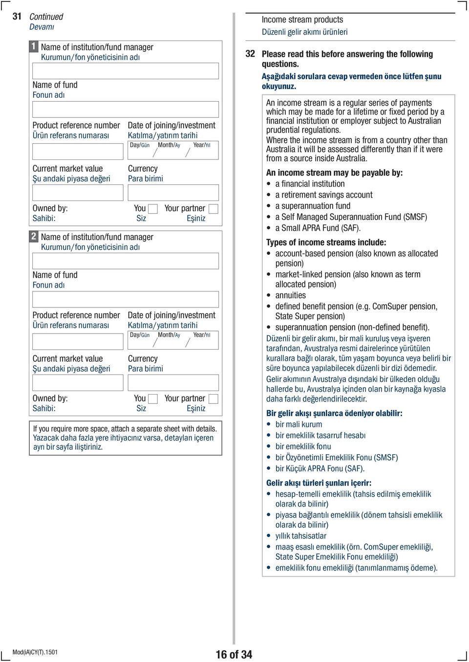 by: Sahibi: Date of joining/investment Katılma/yatırım tarihi r partner Date of joining/investment Katılma/yatırım tarihi r partner If you require more space, attach a separate sheet with details.