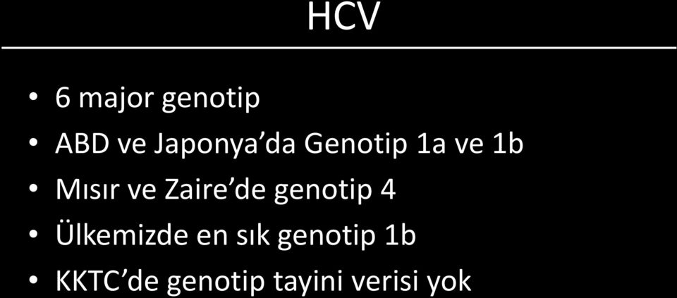 de genotip 4 Ülkemizde en sık