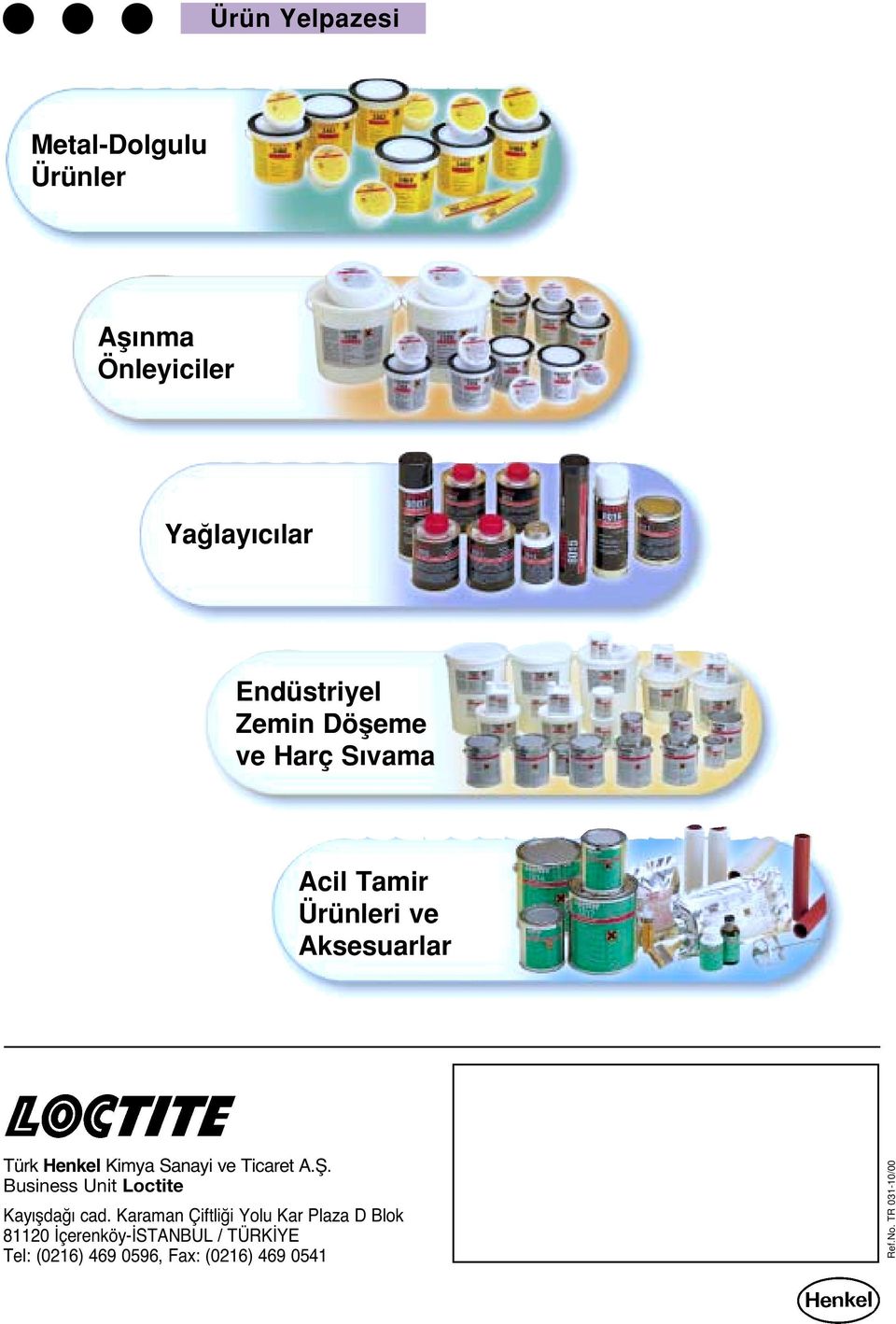 Tïcaret A.Í. Business Unit Loctite Kayi da i cad.