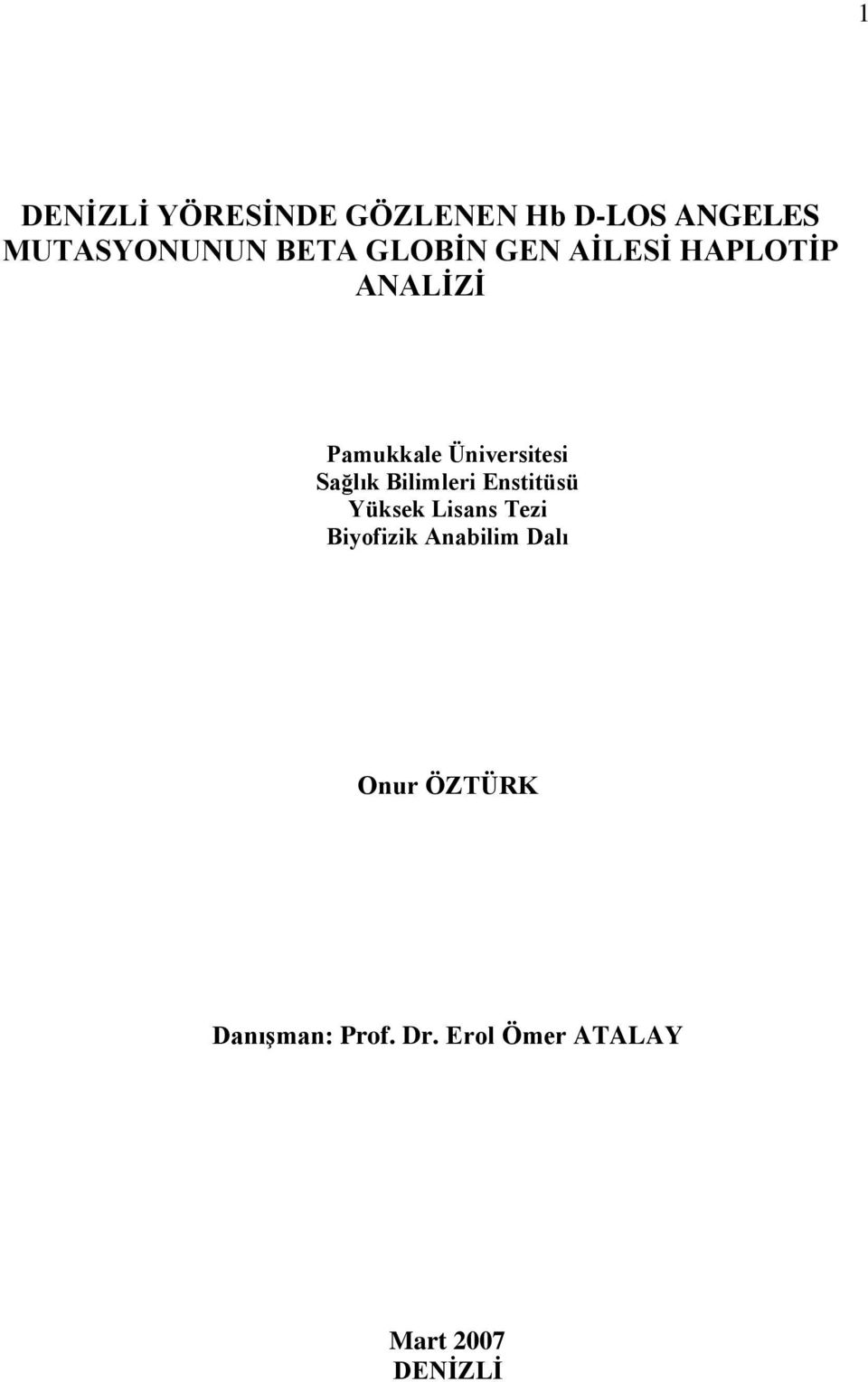 Bilimleri Enstitüsü Yüksek Lisans Tezi Biyofizik Anabilim Dalı