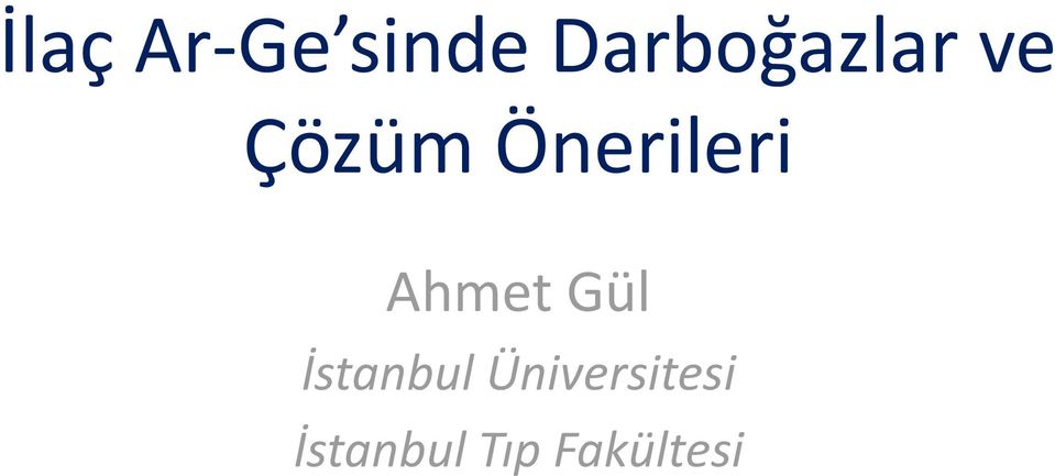 Önerileri Ahmet Gül